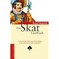 Das Skat-Lesebuch. Von Kiebitzen, Schneidern, Jungfrauen und Luschen