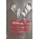 Beyond the Boundaries: Reverend Jesse Jackson in International Affairs (S U N Y Series in Afro-American Studies) book cover