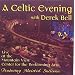 Celtic Evening With Derek Bell