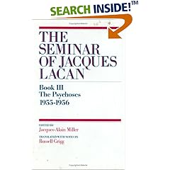The Psychoses 1955-1956 (Seminar of Jacques Lacan, Bk 3)