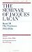 SEMINAR OF JACQUES LACAN BK 3 THE PSYCHO J A MILLER: The Psychoses (Seminar of Jacques Lacan)