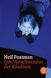 Das Verschwinden der Kindheit