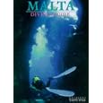 Maltese Islands Diving Guide by Ned Middleton