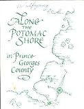 Along the Potomac Shore in Prince Georgess County