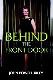 Behind the Front Door