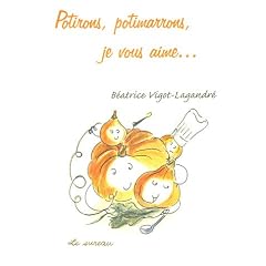 Potirons, potimarrons, je vous aime...