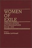 Review Greenwood Press  / Women of Exile: German-Jewish Autobiographies Since 1933 (Contributions in Women's Studies)