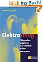Elektrosmog: St�rquellen erkennen - Gesundheitsrisiken vermeiden