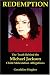 Redemption: The Truth Behind the Michael Jackson Child Molestation Allegations