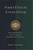 FastTrack Coaching For Building a 21st Century Financial Practice