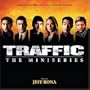 Traffic: The Miniseries (Original Soundtrack from the USA Network Miniseries)