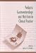 Book Pediatric Gastroenterology and Nutrition in Clinical Practice