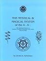 The Mystical and Magical System of the A .'. A .'. - The Spiritual System of Aleister Crowley & George Cecil Jones Step-by-Step