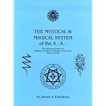 The Mystical and Magical System of the A .'. A .'. - The Spiritual System of Aleister Crowley & George Cecil Jones Step-by-Step book cover