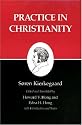 Practice in Christianity : Kierkegaard's Writings, Vol 20