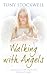 Walking with Angels