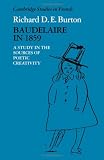 Baudelaire in 1859 : a study in the sources of poetic creativity