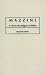 Search : Mazzini: A Life for the Religion of Politics