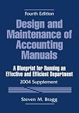 cover of Design and Maintenance of Accounting Manuals, 2004 Supplement: A Blueprint for Running an Effective and Efficient Department