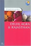 Travellers Delhi, Agra & Rajasthan, 2nd (Travellers - Thomas Cook)