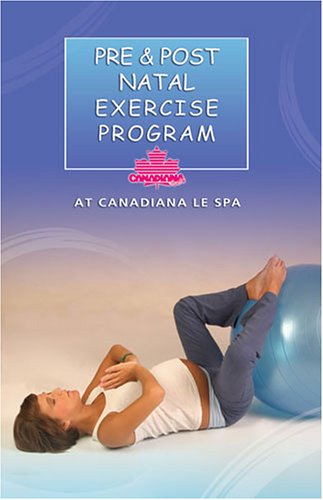 PRE & POST NATAL EXERCISE PROGRAM AT CANADIANA LE SPA