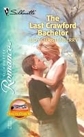 The Last Crawford Bachelor (Silhouette Romance) (from the Circle K)