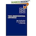 Click here to buy Two-Dimensional Crystals by  A. G. Naumovets, A. G. Lyuksyutov, and V. Pokrovsky.