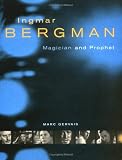 Review McGill-Queen's University Press  / Ingmar Bergman: Magician and Prophet