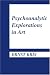 Psychoanalytic Explorations