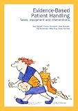 Evidence-based Patient Handling: Techniques and Equipment