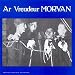 Les fr�res morvan, Ar vreudeur morvan