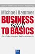 Business back to Basics: Die 9-Punkte Strategie f�r den Unternehmenserfolg