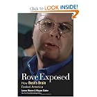 Rove Exposed: How Bush's Brain Fooled America by James Moore and Wayne Slater