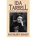 Ida Tarbell: Portrait of a Muckraker