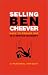 Selling Ben Cheever: Back to Square One in a Service Economy