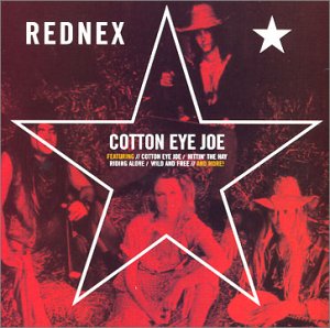 Rednex - Cotton Eye Joe (single) - Zortam Music