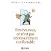 �tre heureux ce n'est pas necessairement confortable