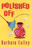 Polished Off: A Charlotte Larue Mystery (Charlotte LaRue Mysteries) Polished Off: A Charlotte Larue Mystery (Charlotte LaRue Mysteries)