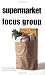 Books : Running a Supermarket Consumer Focus Group