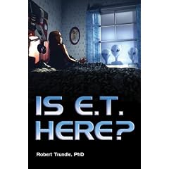 Is E.T. Here?  No Politically But Yes Scientifically and Theologically