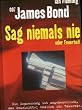 James Bond 007. Sag niemals nie oder Feuerball