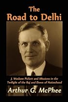 The Road to Delhi The Road to Delhi