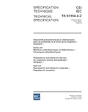 IEC/TS 61994-4-2 Ed. 1.0 b:2003, Piezoelectric and dielectric devices for frequency control and selection - Glossary - Part 4-2: Piezoelectric and dielectric materials - Piezoelectric ceramics