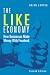 The Like Economy (2nd Edition) (Que Biz-Tech)