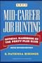 Mid-Career Job Hunting: Official Handbook of the Forty Plus Club
