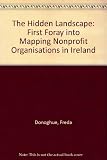 The hidden landscape : first forays into mapping nonprofit organisations in Ireland