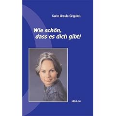 Wie sch�n, dass es dich gibt!