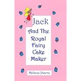 Jack And The Royal Fairy Cake Makerdi Melanie Pearce