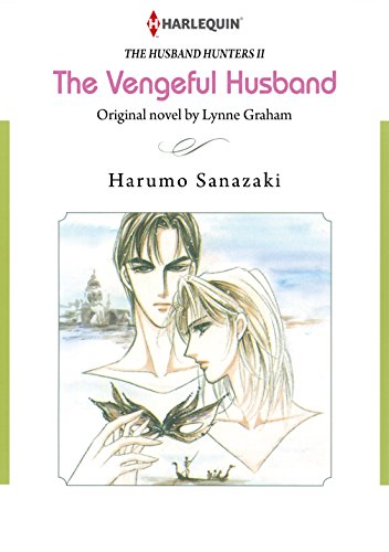The Vengeful Husband - The Husband Hunters 2 (Harlequin comics)