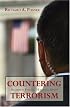 Countering Terrorism: Blurred Focus, Halting Steps (Hoover Studies in Politics, Economics, and Society)